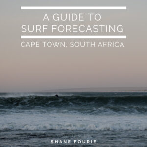 Guide To Surf Forecasting Cape Town